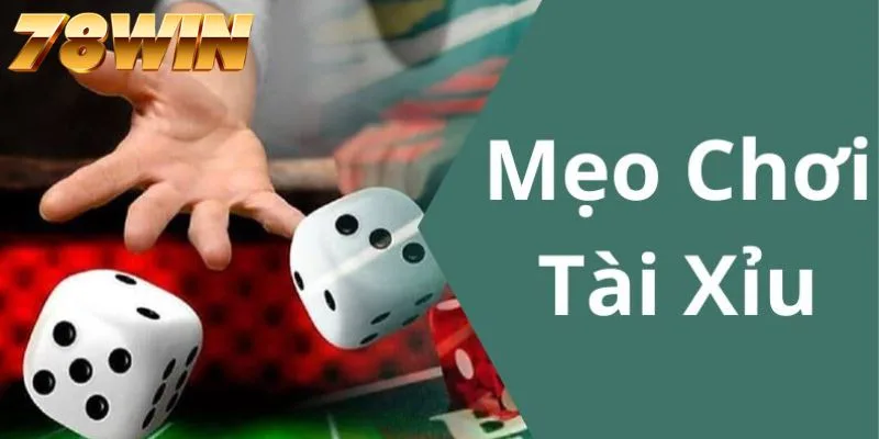 Bí quyết chơi Tài Xỉu 78WIN cực chuẩn từ các cao thủ Bí quyết chơi Tài Xỉu 78WIN cực chuẩn từ các cao thủ