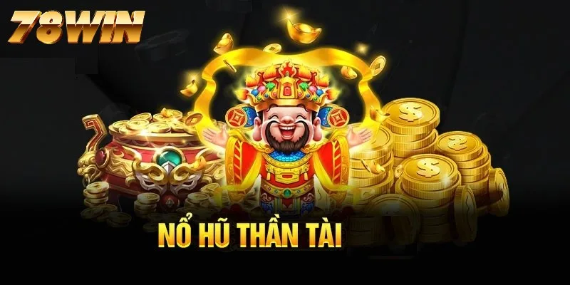 Quay hũ Thần Tài Gõ Cửa siêu hấp dẫn Quay hũ Thần Tài Gõ Cửa siêu hấp dẫn