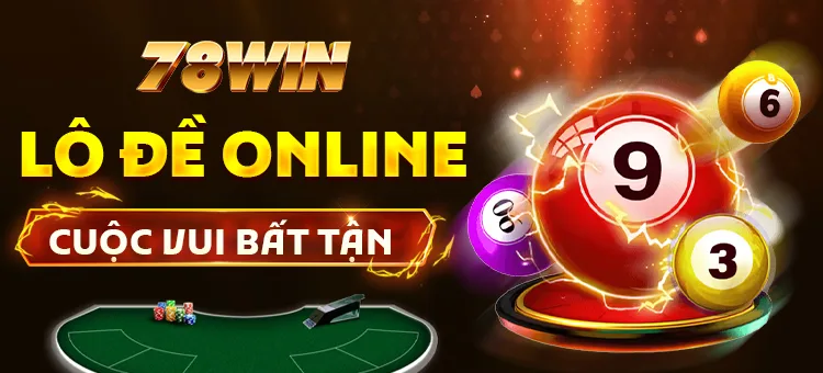 10 78WIN Lô đề Online 78Win Mobile - Cuộc vui bất tận
